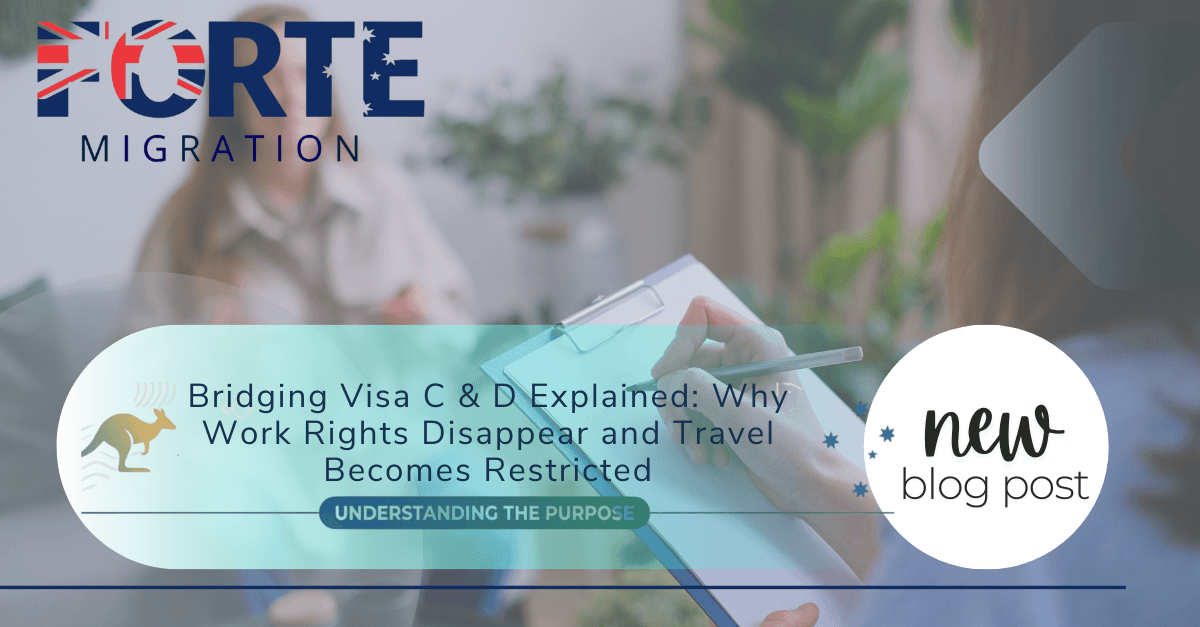 Bridging Visa C & D Explained: Why Work Rights Disappear and Travel Becomes Restricted